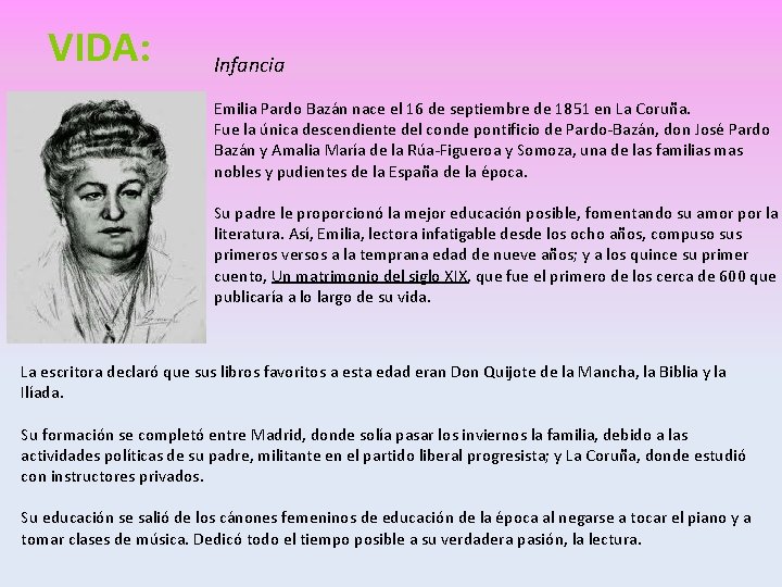 VIDA: Infancia Emilia Pardo Bazán nace el 16 de septiembre de 1851 en La