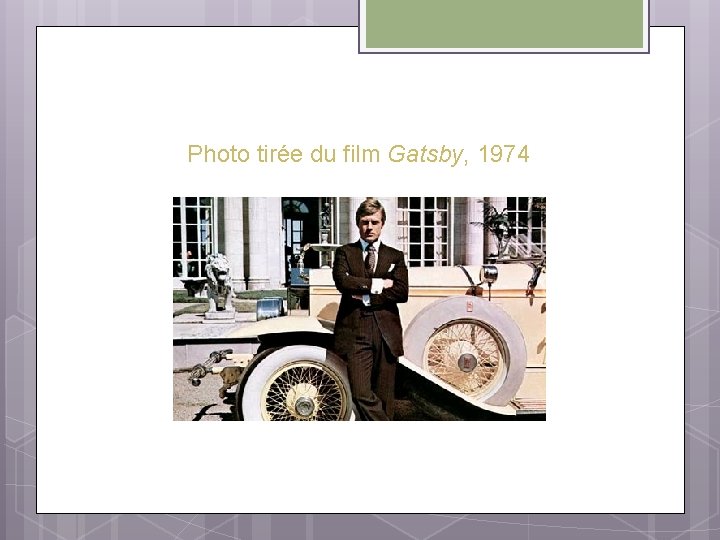 Photo tirée du film Gatsby, 1974 