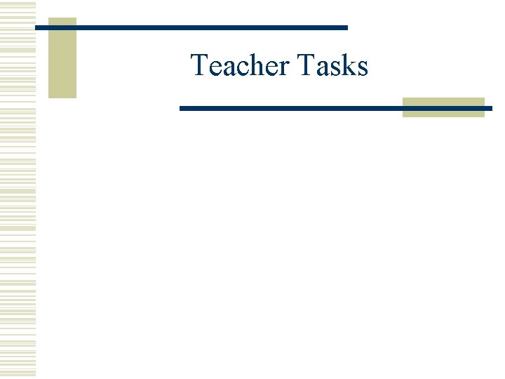 Teacher Tasks 