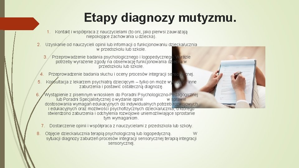 Etapy diagnozy mutyzmu. 1. 2. Uzyskanie od nauczycieli opinii lub informacji o funkcjonowaniu dziecka/ucznia