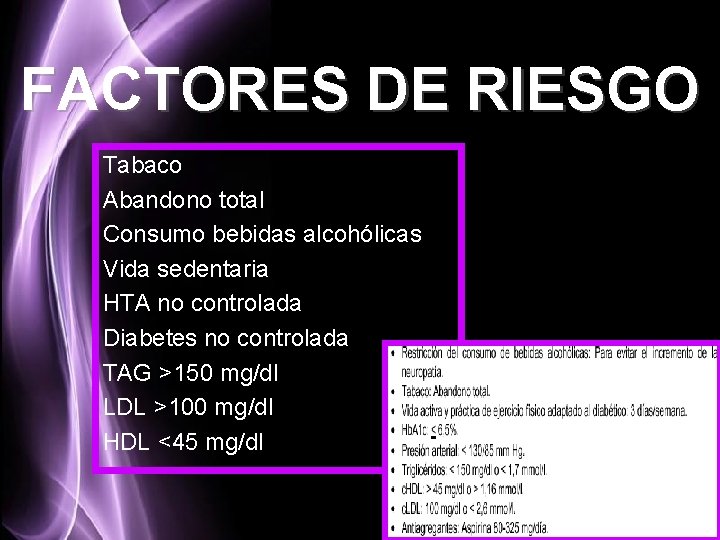 FACTORES DE RIESGO Tabaco Abandono total Consumo bebidas alcohólicas Vida sedentaria HTA no controlada