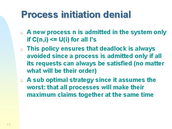 Process initiation denial q q q 17 A new process n is admitted in