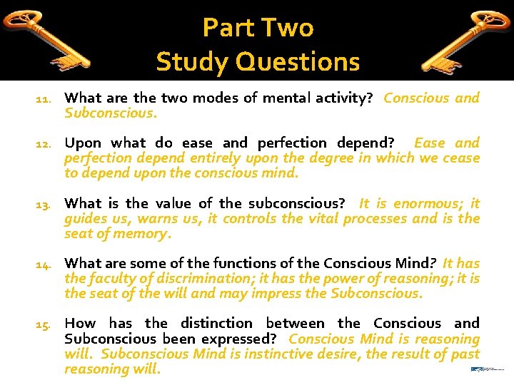Part Two Study Questions 11. What are the two modes of mental activity? Conscious