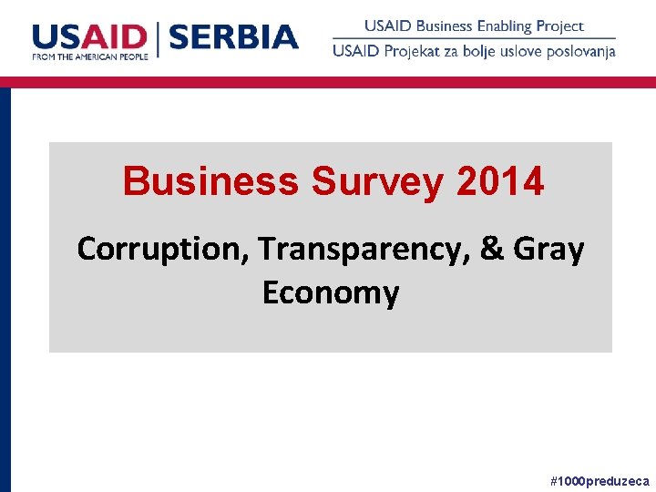 Business Survey 2014 Corruption, Transparency, & Gray Economy #1000 preduzeca 