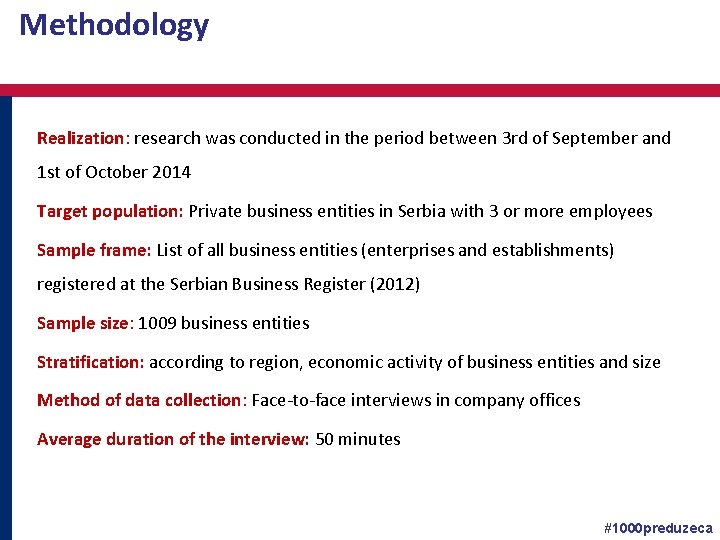Methodology Realization: research was conducted in the period between 3 rd of September and