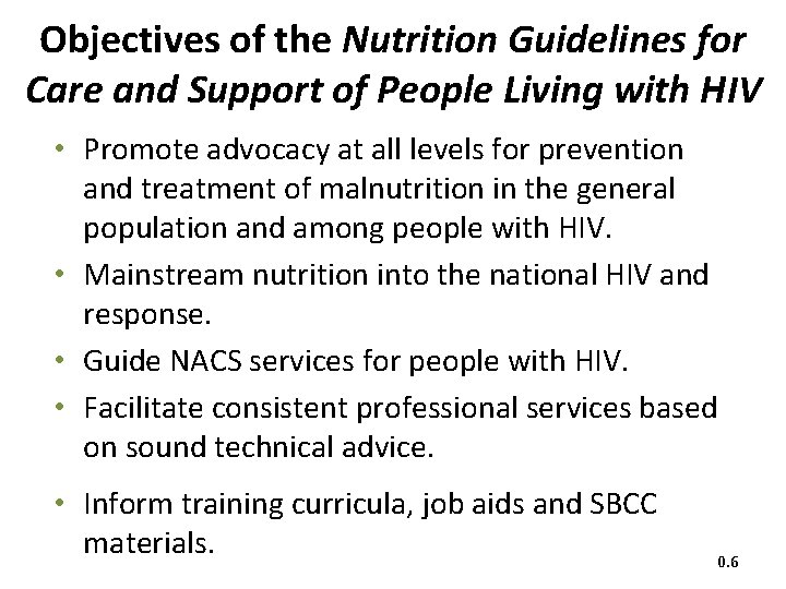 Objectives of the Nutrition Guidelines for Care and Support of People Living with HIV