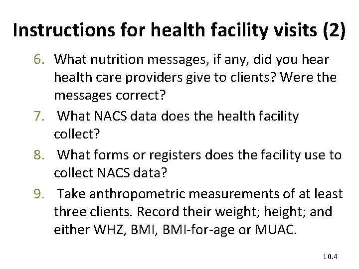 Instructions for health facility visits (2) 6. What nutrition messages, if any, did you