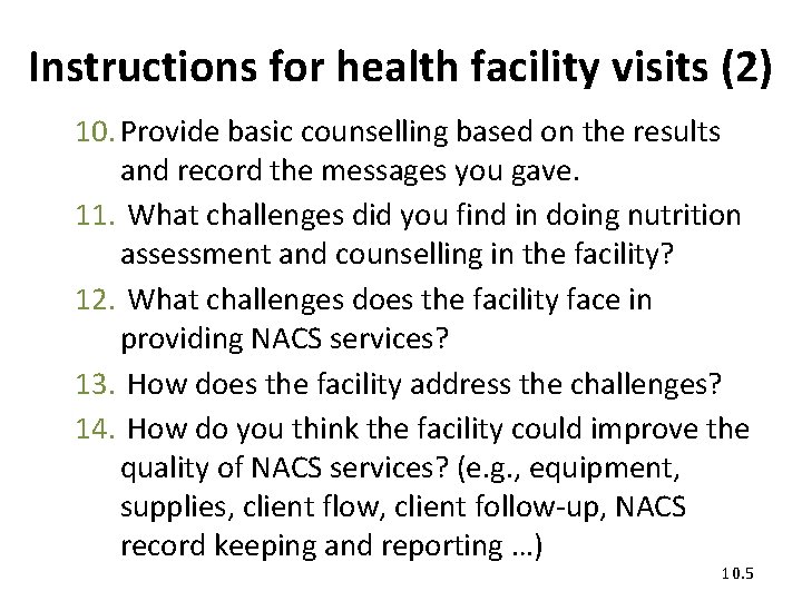 Instructions for health facility visits (2) 10. Provide basic counselling based on the results