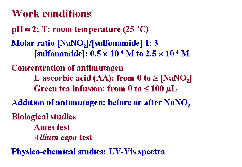 Work conditions p. H 2; T: room temperature (25 ºC) Molar ratio [Na. NO