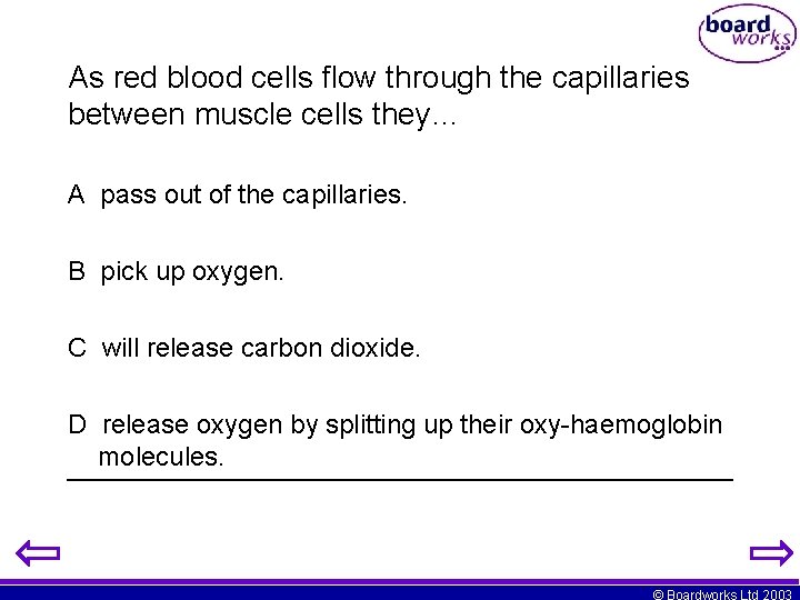 As red blood cells flow through the capillaries between muscle cells they… A pass