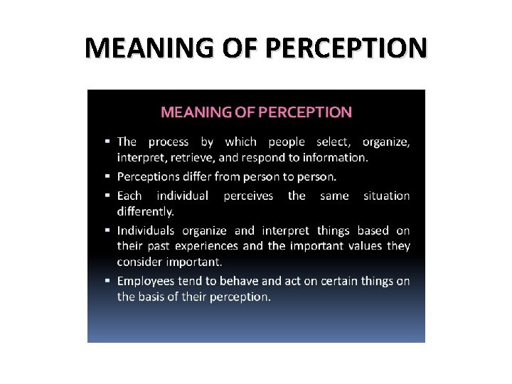 MEANING OF PERCEPTION 