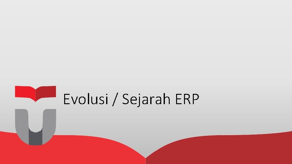 Evolusi / Sejarah ERP 