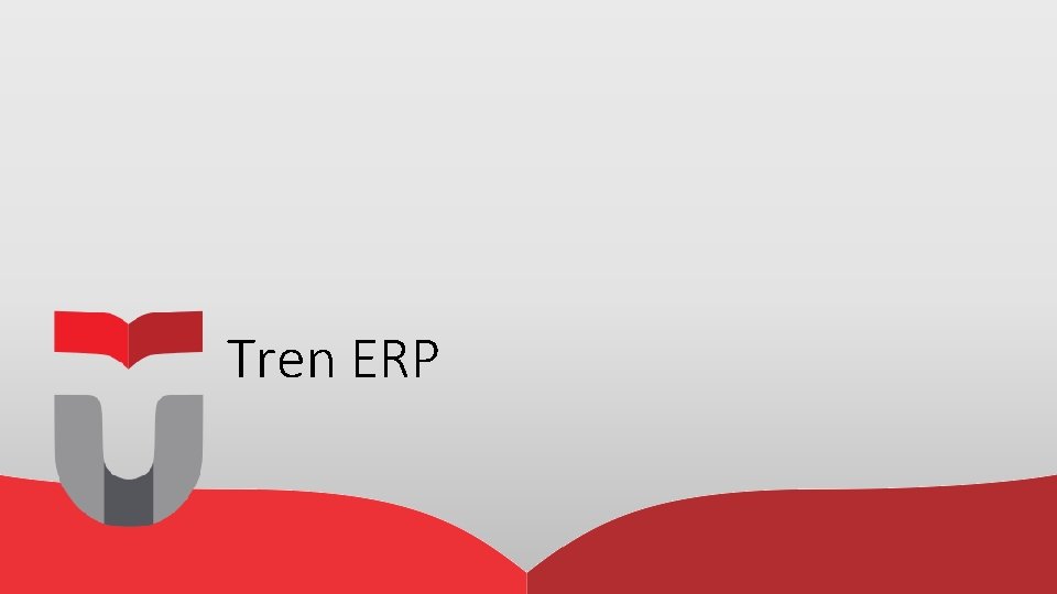 Tren ERP 