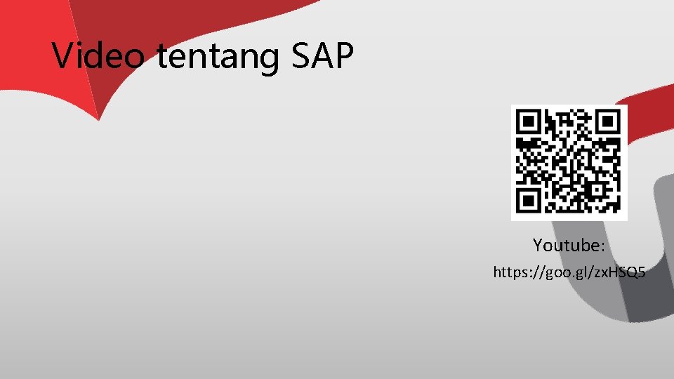 Video tentang SAP Youtube: https: //goo. gl/zx. HSQ 5 