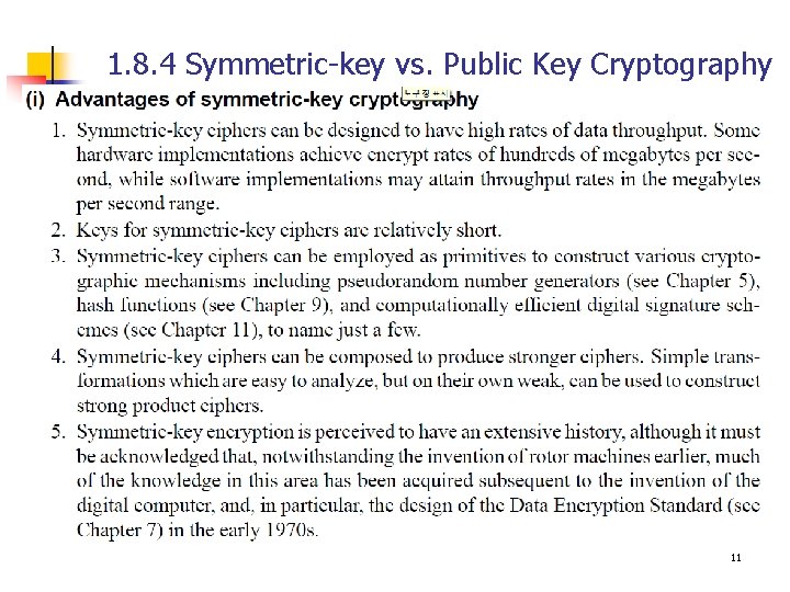 1. 8. 4 Symmetric-key vs. Public Key Cryptography 11 