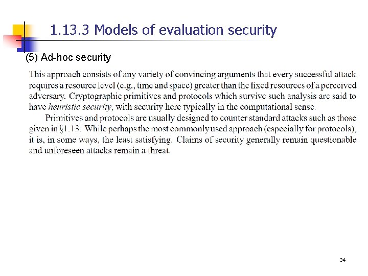 1. 13. 3 Models of evaluation security (5) Ad-hoc security - 34 