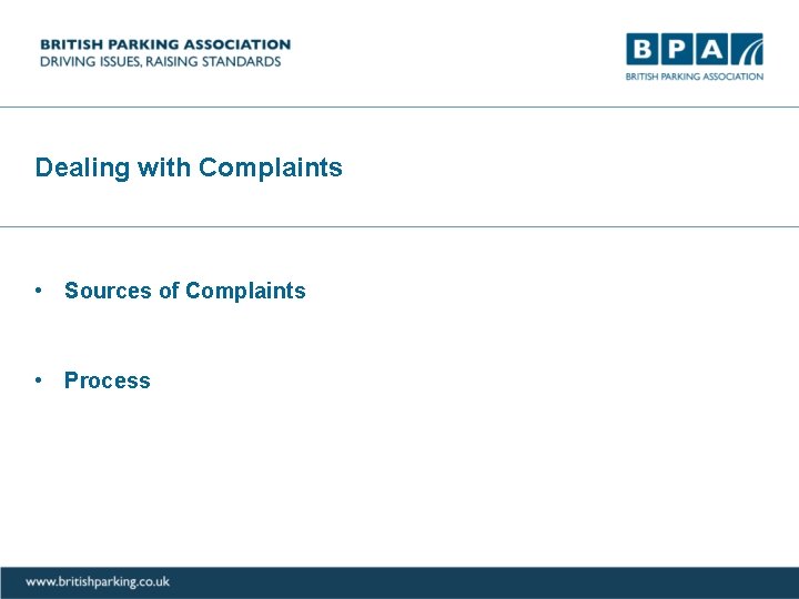 Dealing with Complaints • Sources of Complaints • Process 