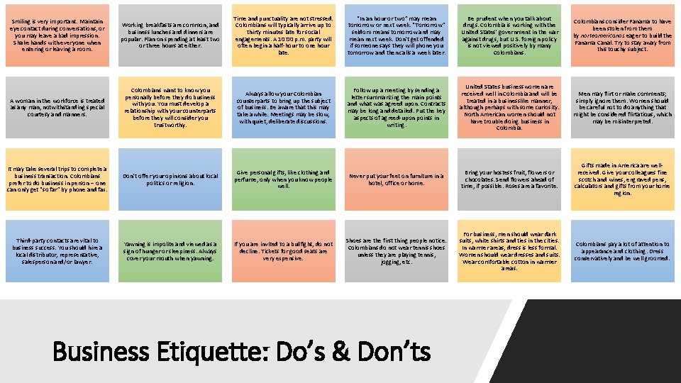 Smiling is very important. Maintain eye contact during conversations, or you may leave a