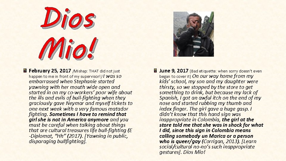 Dios Mio! February 25, 2017 (Mishap: THAT did not just happen to me in