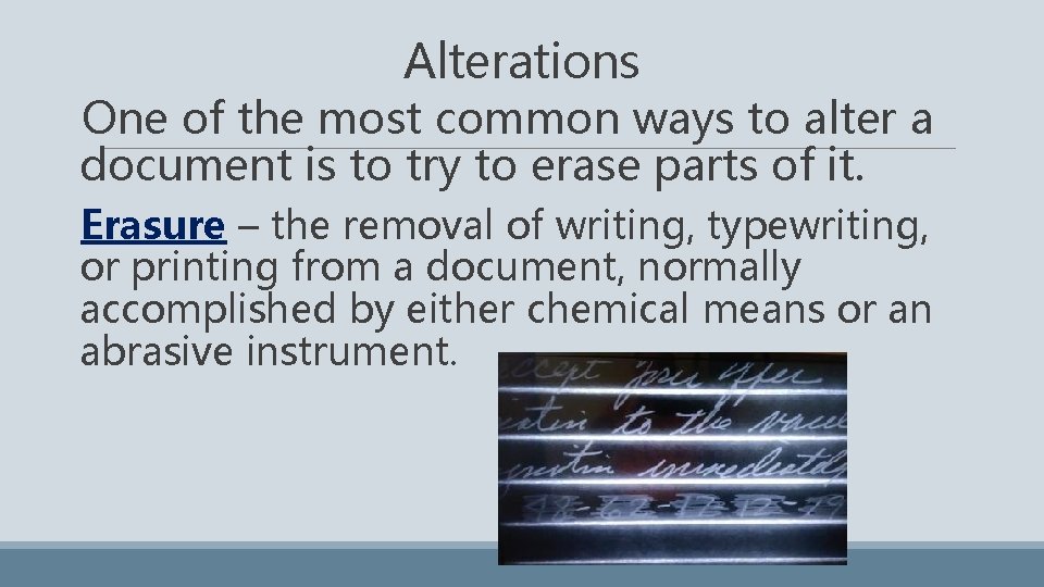 Alterations One of the most common ways to alter a document is to try