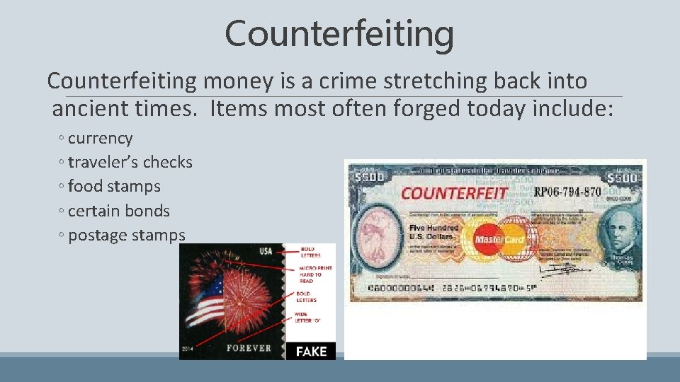 Counterfeiting money is a crime stretching back into ancient times. Items most often forged