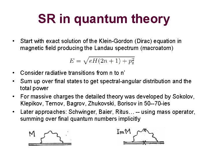 SR in quantum theory • Start with exact solution of the Klein-Gordon (Dirac) equation