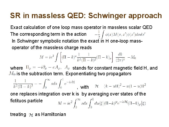 SR in massless QED: Schwinger approach Exact calculation of one loop mass operator in
