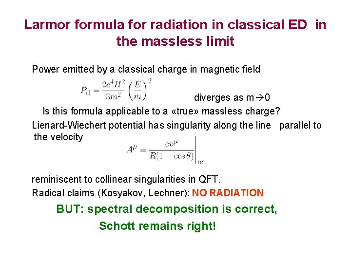 Larmor formula for radiation in classical ED in the massless limit Power emitted by