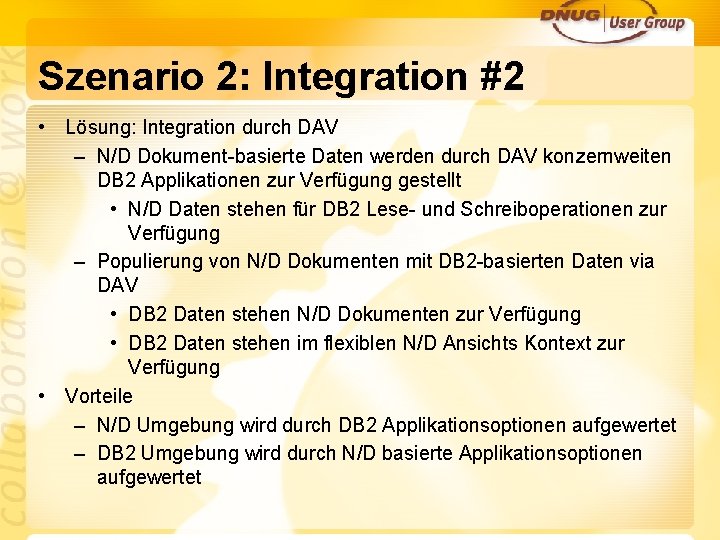 Szenario 2: Integration #2 • Lösung: Integration durch DAV – N/D Dokument-basierte Daten werden