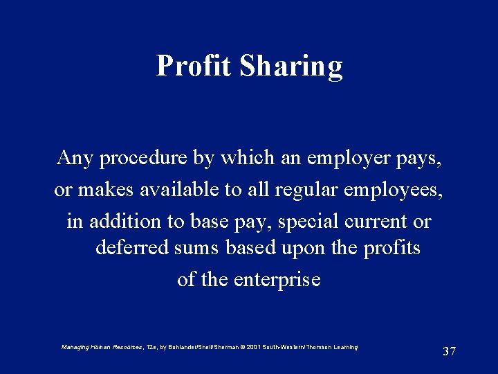 Profit Sharing Any procedure by which an employer pays, or makes available to all