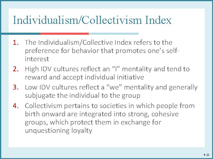 Individualism/Collectivism Index 1. The Individualism/Collective Index refers to the preference for behavior that promotes
