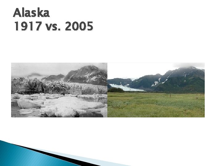 Alaska 1917 vs. 2005 