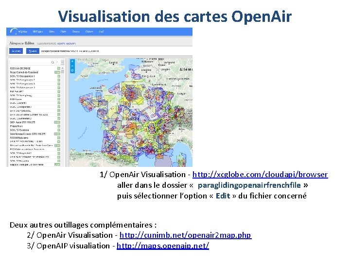 Visualisation des cartes Open. Air 1/ Open. Air Visualisation - http: //xcglobe. com/cloudapi/browser aller