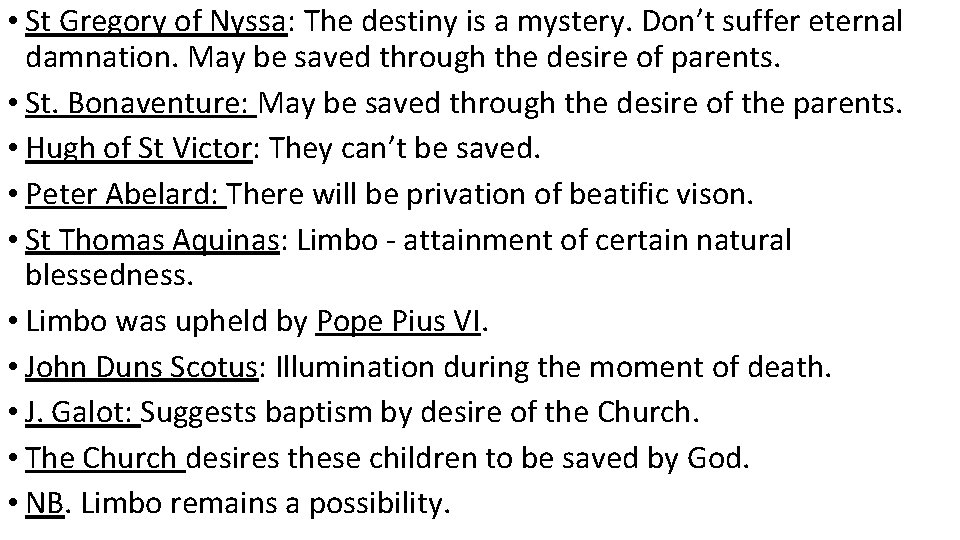  • St Gregory of Nyssa: The destiny is a mystery. Don’t suffer eternal