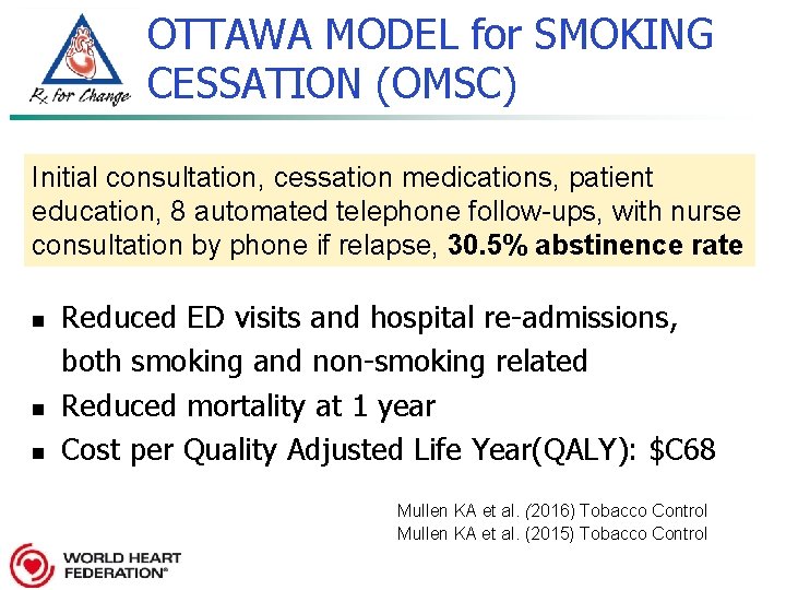 OTTAWA MODEL for SMOKING CESSATION (OMSC) Initial consultation, cessation medications, patient education, 8 automated