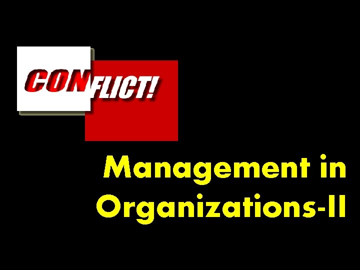 Management in Organizations-II 