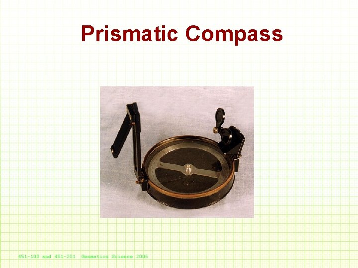 Prismatic Compass 