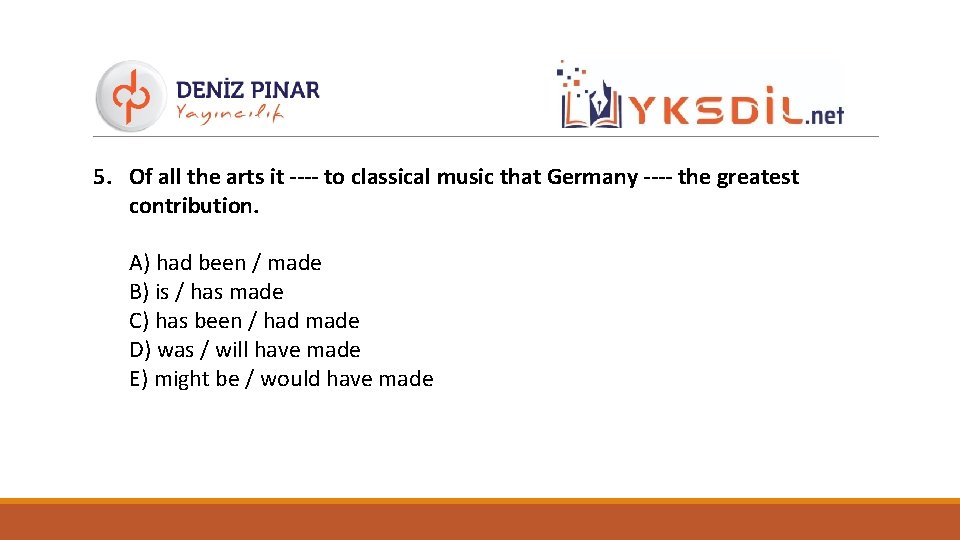 5. Of all the arts it ---- to classical music that Germany ---- the