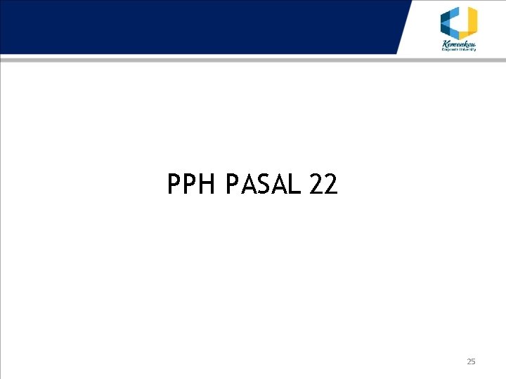 PPH PASAL 22 25 