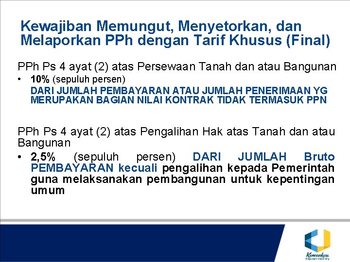 Kewajiban Memungut, Menyetorkan, dan Melaporkan PPh dengan Tarif Khusus (Final) PPh Ps 4 ayat