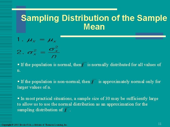 Sampling Distribution of the Sample Mean § If the population is normal, then n.