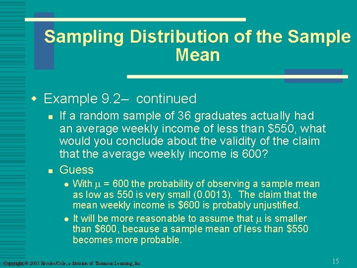 Sampling Distribution of the Sample Mean w Example 9. 2– continued n n If