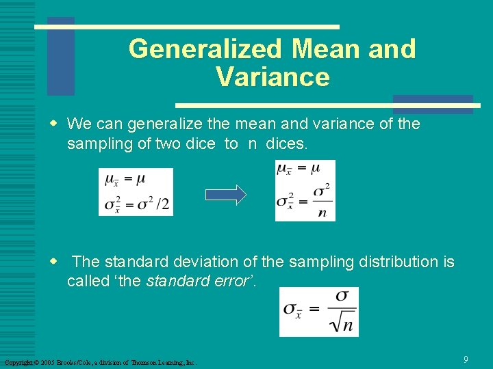 Generalized Mean and Variance w We can generalize the mean and variance of the
