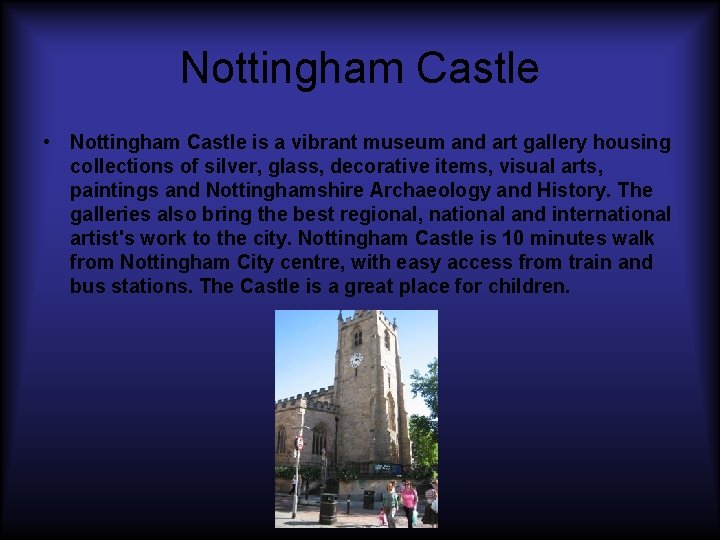 Nottingham Castle • Nottingham Castle is a vibrant museum and art gallery housing collections