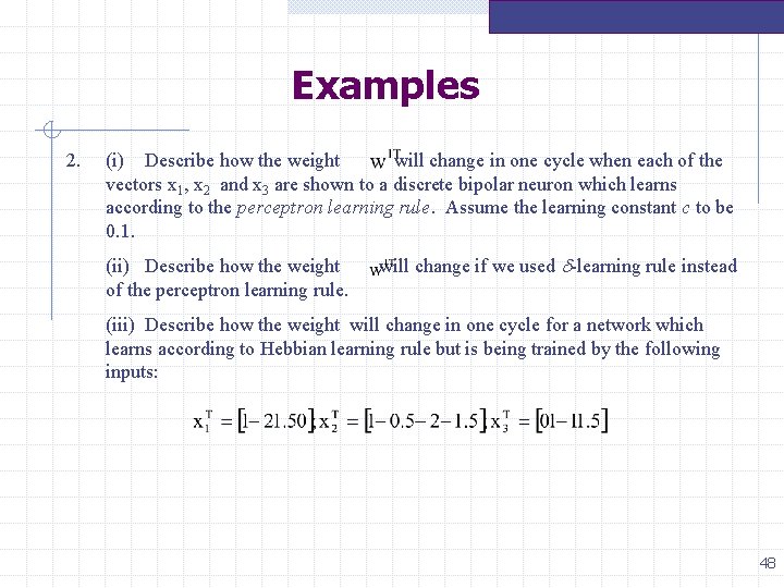 Examples 2. (i) Describe how the weight will change in one cycle when each Examples 2. (i) Describe how the weight will change in one cycle when each