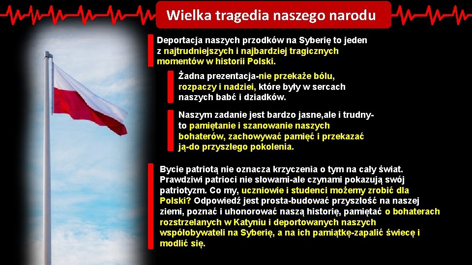 Wielka tragedia naszego narodu Deportacja naszych przodków na Syberię to jeden z najtrudniejszych i