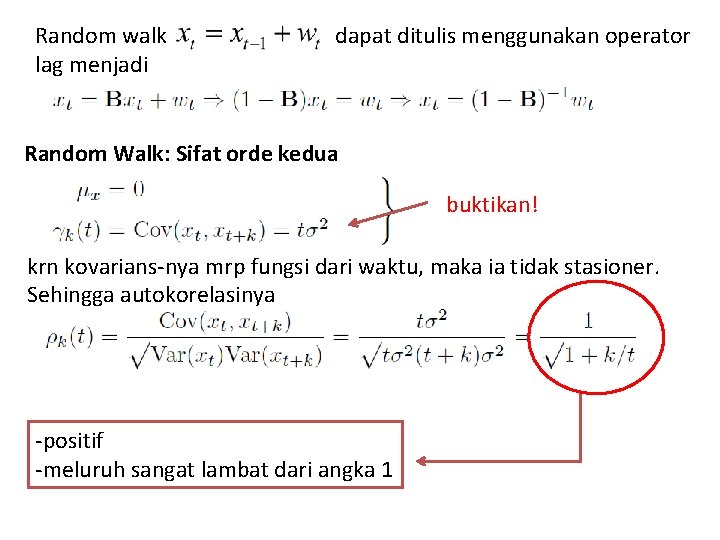Random walk lag menjadi dapat ditulis menggunakan operator Random Walk: Sifat orde kedua buktikan!