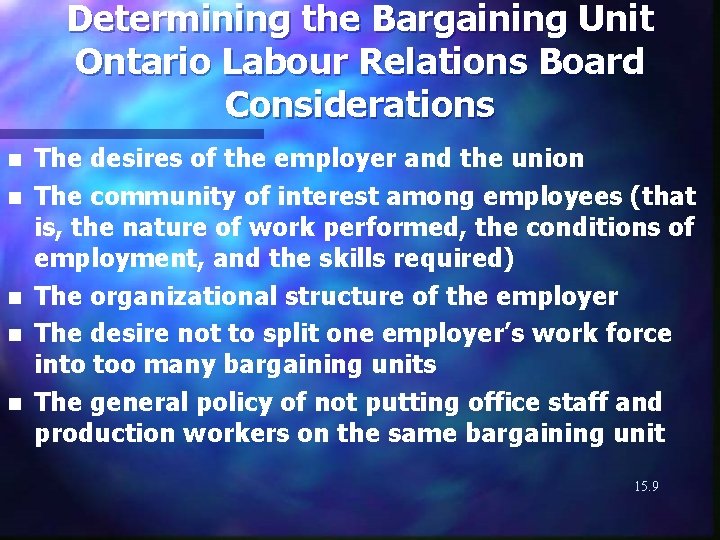 Determining the Bargaining Unit Ontario Labour Relations Board Considerations n n n The desires