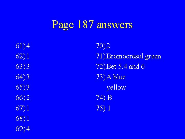 Page 187 answers 61) 4 62) 1 63) 3 64) 3 65) 3 66)