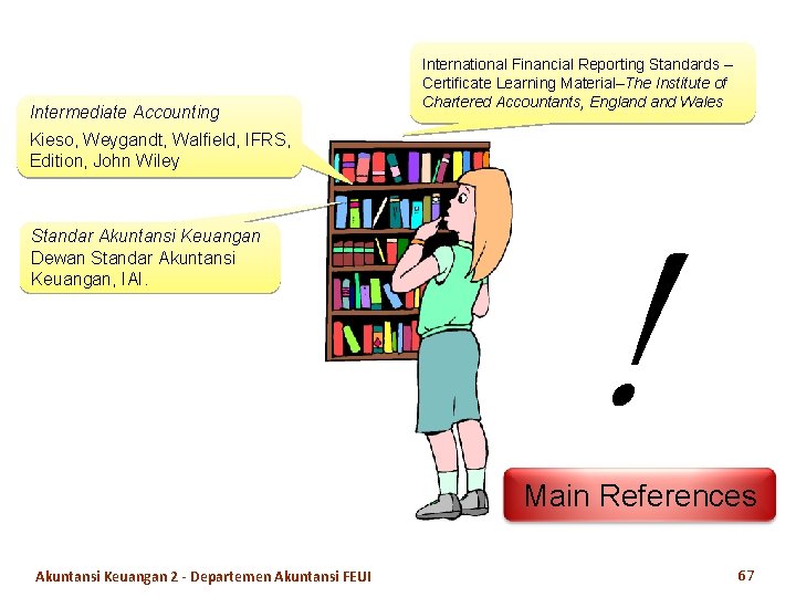 Intermediate Accounting International Financial Reporting Standards – Certificate Learning Material–The Institute of Chartered Accountants,